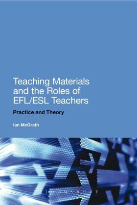 Mcgrath |  Teaching Materials and the Roles of EFL/ESL Teachers | Buch |  Sack Fachmedien