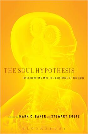 Baker / Goetz |  The Soul Hypothesis: Investigations Into the Existence of the Soul | Buch |  Sack Fachmedien