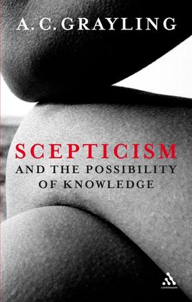 Grayling | Scepticism and the Possibility of Knowledge | Buch | 978-1-4411-5436-1 | www.sack.de