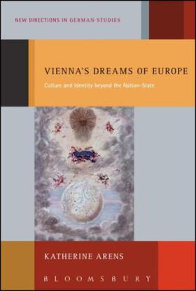 Arens | Vienna's Dreams of Europe | Buch | 978-1-4411-7021-7 | www.sack.de