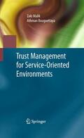 Malik / Bouguettaya |  Trust Management for Service-Oriented Environments | eBook | Sack Fachmedien