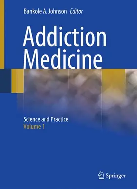 Johnson | Addiction Medicine 2 Volume Set | Buch | 978-1-4419-0337-2 | www.sack.de