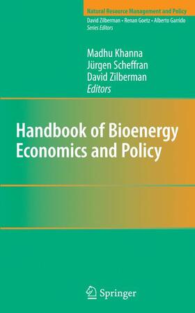 Khanna / Scheffran / Zilberman | Handbook of Bioenergy Economics and Policy | Buch | 978-1-4419-0368-6 | sack.de