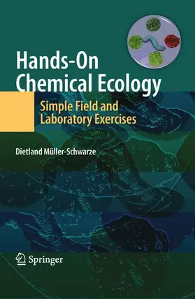 Müller-Schwarze | Hands-On Chemical Ecology: | Buch | 978-1-4419-0377-8 | sack.de