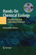 Müller-Schwarze |  Hands-On Chemical Ecology: | Buch |  Sack Fachmedien