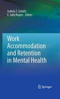 Schultz / Rogers |  Work Accommodation and Retention in Mental Health | Buch |  Sack Fachmedien
