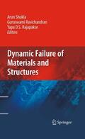 Shukla / Ravichandran / Rajapakse |  Dynamic Failure of Materials and Structures | eBook | Sack Fachmedien