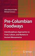 Staller / Carrasco |  Pre-Columbian Foodways | Buch |  Sack Fachmedien