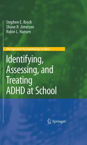 Brock / Jimerson / Hansen | Identifying, Assessing, and Treating ADHD at School | E-Book | www.sack.de