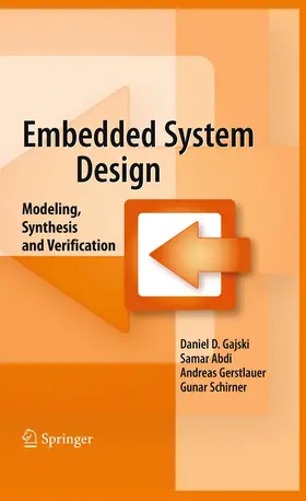 Gajski / Abdi / Gerstlauer | Embedded System Design | Buch | 978-1-4419-0503-1 | sack.de