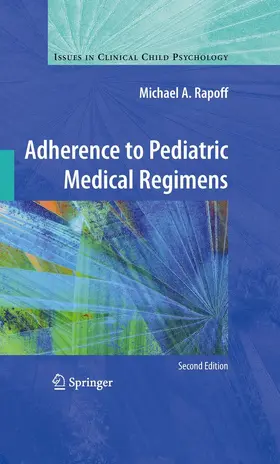 Rapoff |  Adherence to Pediatric Medical Regimens | eBook | Sack Fachmedien