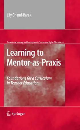 Orland-Barak |  Learning to Mentor-As-PRAXIS | Buch |  Sack Fachmedien
