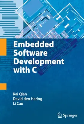 Qian / Den Haring / Cao | Embedded Software Development with C | Buch | 978-1-4419-0605-2 | www.sack.de