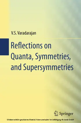 Varadarajan |  Reflections on Quanta, Symmetries, and Supersymmetries | eBook | Sack Fachmedien