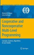 Sakawa / Nishizaki |  Cooperative and Noncooperative Multi-Level Programming | Buch |  Sack Fachmedien