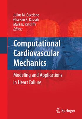 Guccione / Kassab / Ratcliffe |  Computational Cardiovascular Mechanics | Buch |  Sack Fachmedien