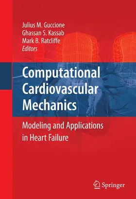 Guccione / Kassab / Ratcliffe |  Computational Cardiovascular Mechanics | Buch |  Sack Fachmedien