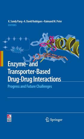 Pang / Rodrigues / Peter | Enzyme- and Transporter-Based Drug-Drug Interactions | E-Book | sack.de