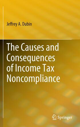 Dubin | The Causes and Consequences of Income Tax Noncompliance | Buch | 978-1-4419-0906-0 | sack.de