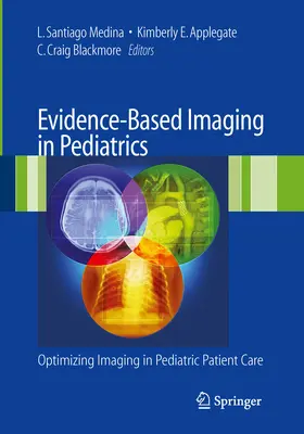 Medina / Altmann / Applegate | Evidence-Based Imaging in Pediatrics | E-Book | sack.de
