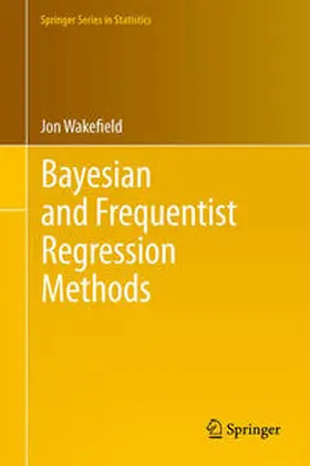 Wakefield |  Bayesian and Frequentist Regression Methods | eBook | Sack Fachmedien