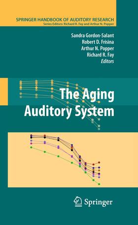 Gordon-Salant / Popper / Frisina |  The Aging Auditory System | Buch |  Sack Fachmedien