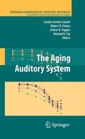 Gordon-Salant / Frisina / Fay |  The Aging Auditory System | eBook | Sack Fachmedien