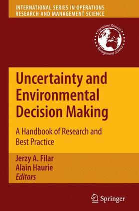 Filar / Haurie | Uncertainty and Environmental Decision Making | Buch | 978-1-4419-1128-5 | sack.de