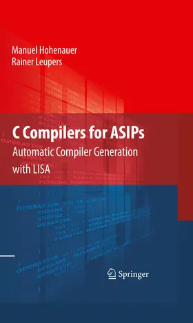 Hohenauer / Leupers |  C Compilers for ASIPs | eBook | Sack Fachmedien
