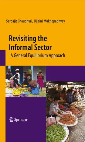 Chaudhuri / Mukhopadhyay | Revisiting the Informal Sector | E-Book | sack.de