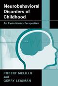 Melillo / Leisman |  Neurobehavioral Disorders of Childhood | Buch |  Sack Fachmedien