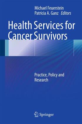 Ganz / Feuerstein | Health Services for Cancer Survivors | Buch | 978-1-4419-1347-0 | sack.de