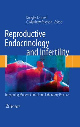Peterson / Carrell | Reproductive Endocrinology and Infertility | Buch | 978-1-4419-1435-4 | sack.de