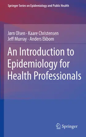 Olsen / Christensen / Murray |  An Introduction to Epidemiology for Health Professionals | eBook | Sack Fachmedien