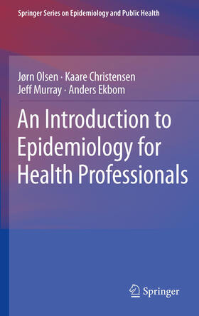 Olsen / Christensen / Murray | An Introduction to Epidemiology for Health Professionals | E-Book | sack.de