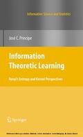 Principe |  Information Theoretic Learning | eBook | Sack Fachmedien