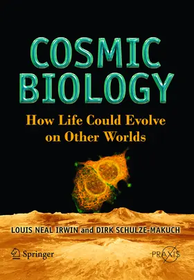 Irwin / Schulze-Makuch | Cosmic Biology | E-Book | sack.de