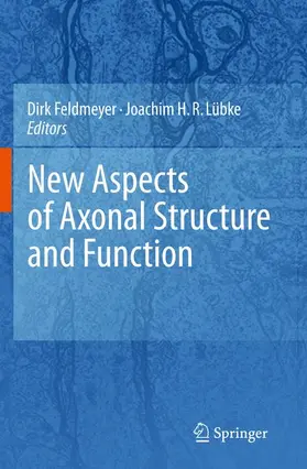 Lübke / Feldmeyer |  New Aspects of Axonal Structure and Function | Buch |  Sack Fachmedien