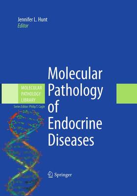 Hunt / Cagle | Molecular Pathology of Endocrine Diseases | Buch | 978-1-4419-1706-5 | sack.de