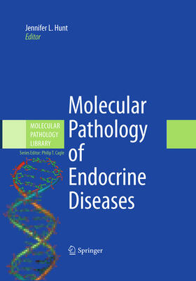 Hunt | Molecular Pathology of Endocrine Diseases | E-Book | sack.de