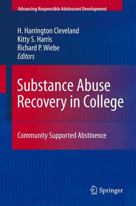 Cleveland / Harris / Wiebe |  Substance Abuse Recovery in College | Buch |  Sack Fachmedien