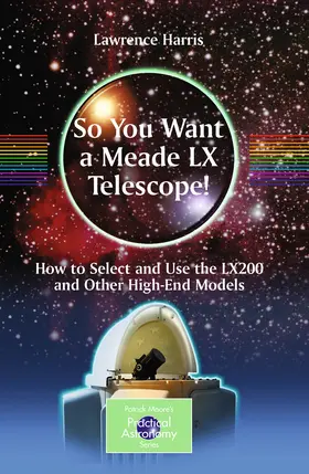 Harris | So You Want a Meade LX Telescope! | E-Book | sack.de