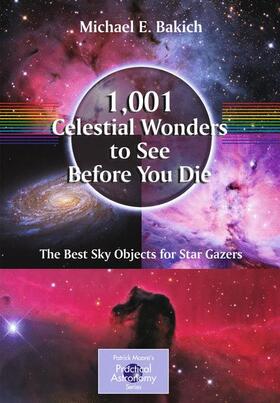 Bakich | 1,001 Celestial Wonders to See Before You Die | Buch | 978-1-4419-1776-8 | sack.de