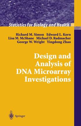 Simon / Korn / Zhao |  Design and Analysis of DNA Microarray Investigations | Buch |  Sack Fachmedien