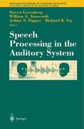 Greenberg / Fay / Ainsworth |  Speech Processing in the Auditory System | Buch |  Sack Fachmedien
