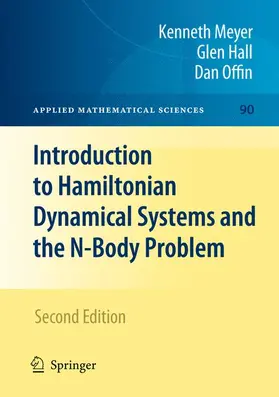 Meyer / Hall / Offin | Introduction to Hamiltonian Dynamical Systems and the N-Body Problem | Buch | 978-1-4419-1886-4 | www.sack.de
