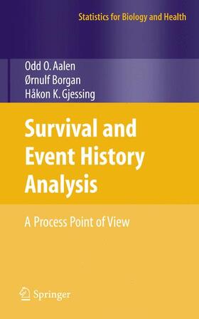 Aalen / Gjessing / Borgan |  Survival and Event History Analysis | Buch |  Sack Fachmedien
