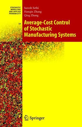 Sethi / Zhang | Average-Cost Control of Stochastic Manufacturing Systems | Buch | sack.de