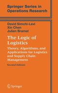 Simchi-Levi / Chen / Bramel |  The Logic of Logistics | Buch |  Sack Fachmedien