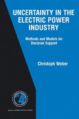 Weber |  Uncertainty in the Electric Power Industry | Buch |  Sack Fachmedien